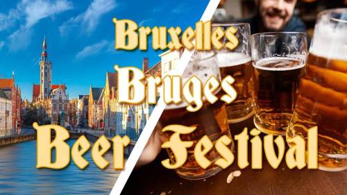 Weekend Bruxelles & Bruges - Festival de la Bière - PROMO 79,9€