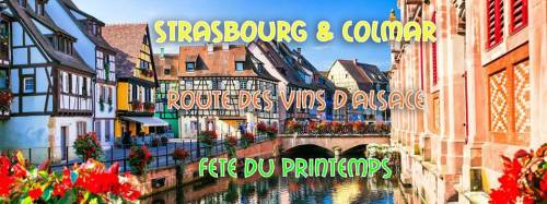 Weekend Alsacien : Strasbourg & Colmar & Route des Vins & Fête