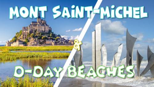 Weekend Mont Saint-Michel & D-Day Beaches & Cimetière Américain