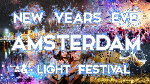 Réveillon nouvel an & Light Festival in Amsterdam