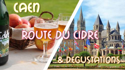 Caen & Route du Cidre & Dégustations DAY TRIP ultra promo 29,99€