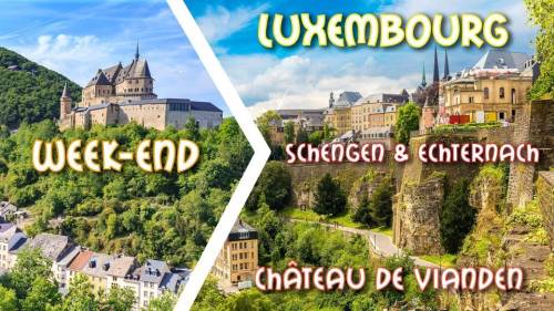 Reporté - Week-end Luxembourg City & incontournables du Grand-Duché 2020