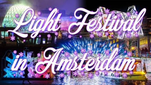 Reporté - Light Festival & International Citybreak Amsterdam 2020