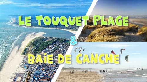 Le Touquet Plage & Baie de Canche