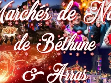 Marchés de Noël de Béthune & Arras -plus beaux du nord de France - 3 décembre