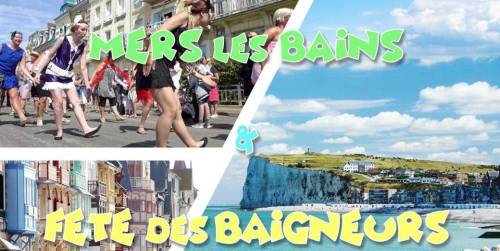 Mers les Bains & 22ème Fête des Baigneurs - DAY TRIP - 28 juillet